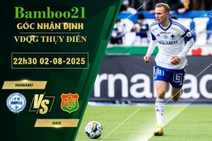 Soi kèo Varnamo vs GAIS, 22h30 ngày 2/8/2025